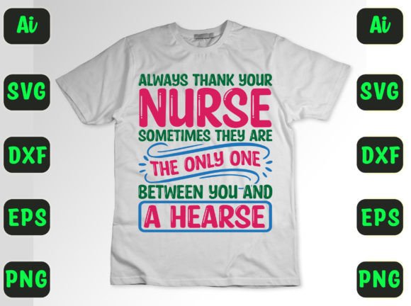 Always Thank Your Nurse Sometimes 44