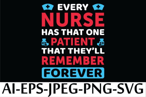 Every Nurse Has That One Patient That