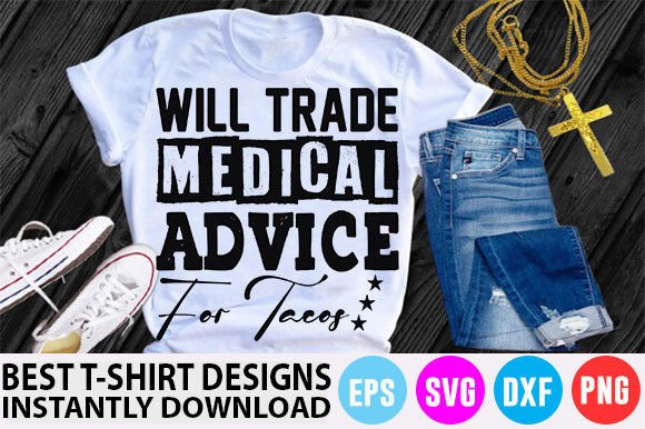 Nurse T-Shirt Design, Will Trade Medical